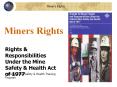 Miners Rights Rights & Responsibilities Under the Min