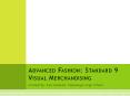 ADVANCED FASHION: STANDARD 9 VISUAL MERCHANDISING VISUA