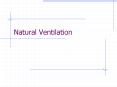 Natural Ventilation Natural Ventilation Calculation of rat