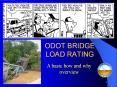 ODOT BRIDGE LOAD RATING A basic how and why overview What i