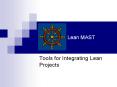 Lean MAST Tools for Integrating Lean Projects Lean MAS