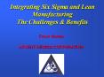 Integrating Six Sigma and Lean Manufacturing The Challenge