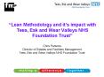  Lean Methodology and it s impact with Tees, Esk and Wea