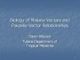 Biology of Malaria Vectors and Parasite-Vector Relationship