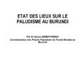 ETAT DES LIEUX SUR LE PALUDISME AU BURUNDI Par Dr Ignac