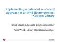 Implementing a balanced scorecard approach at an NHS librar