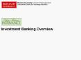 Investment Banking Overview Investments banks function a
