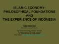 ISLAMIC ECONOMY: PHILOSOPHICAL FOUNDATIONS AND TH