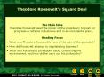 Theodore Roosevelt s Square Deal The Main Idea Theodor