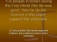  For people in Britain during the First World War life wa