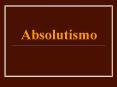 Absolutismo Absolutismo Sociedade Estamental Absolutism