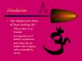 Hinduism The religion you have all been waiting for! Wher