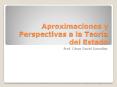 Aproximaciones y Perspectivas a la Teor a del Estado Prof. 