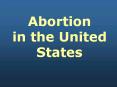 Abortion in the United States US Public Opinions abou