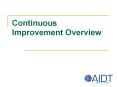Continuous Improvement Overview Continuous Improvement Par
