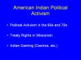American Indian Political Activism Political Activism in th