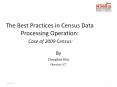 The Best Practices in Census Data Processing Operation: Cas
