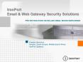 IronPort Email & Web Gateway Security Solutions PROTECTIN
