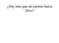  Hay m s que un camino hacia Dios?  Hay m s que un camin