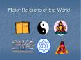 Major Religions of the World What does religion mean to you