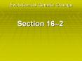 Evolution as Genetic Change Section 16 2 Evolution a