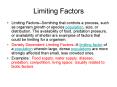 Limiting Factors Limiting Factors--Somthing that controls 
