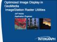 Quick image display. Photogrammetry specific workflow