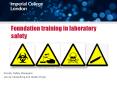 Foundation training in laboratory safety Faculty Safet