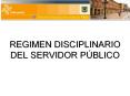 REGIMEN DISCIPLINARIO DEL SERVIDOR P BLICO Ley 734 de 200