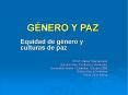 G NERO Y PAZ Equidad de g nero y culturas de paz P.O.