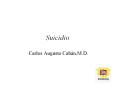Suicidio Carlos Augusto Cab n,M.D. Conclusi n La vida es mu