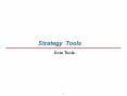 Strategy Tools Core Tools * Provide Technical Suppor