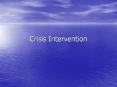 Crisis Intervention Characteristics of a Crisis Tim