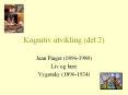 Kritisk til  misbruk  IL-basis: ny lesepr ve etter Vygotsky