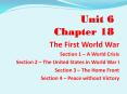 The First World War Section 1   A World Crisis Section 2 