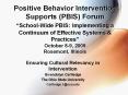  School-Wide PBIS: Implementing a Continuum of Effectiv