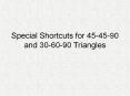 Special Shortcuts for 45-45-90 and 30-60-90 Triangle