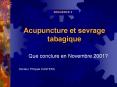 SEQUENCE 4 Acupuncture et sevrage tabagique Que conclure e