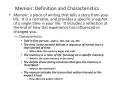 Memoir: Definition and Characteristics Memoir: a piece o