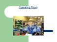 Operating Room Definition : An operating room (OR), als