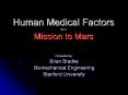 Human Medical Factors for a Mission to Mars Presented b