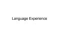 Language Experience Major Approaches to Reading (Ekwall 
