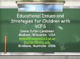 Educational Issues and Strategies for Children with VCF