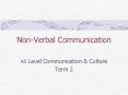 Non-Verbal Communication AS Level Communication & Cultur