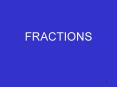 FRACTIONS VOCABULARY Fraction- a number that describes par