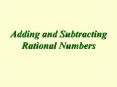 Adding and Subtracting Rational Numbers Rational Numbers Th