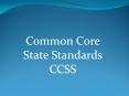 Common Core State Standards CCSS Timeline for transitionin