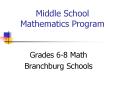 Middle School Mathematics Program Grades 6-8 Math Branchbur