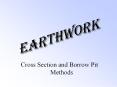Cross Section and Borrow Pit Methods The Cross Sectio