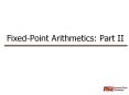 Fixed-Point Arithmetics: Part II Fixed-Point Notation 